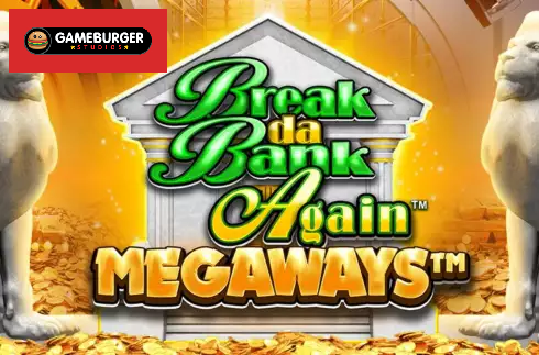 Break Da Bank Again Megaways